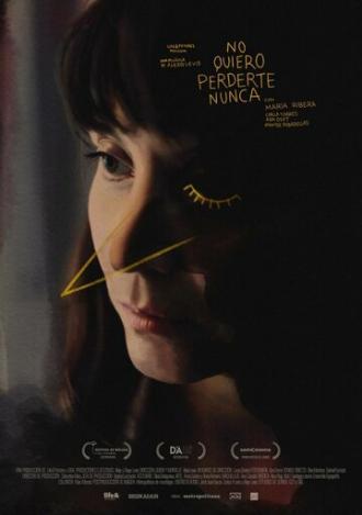 No quiero perderte nunca (фильм 2017)