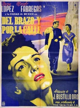 Del brazo y por la calle (фильм 1956)