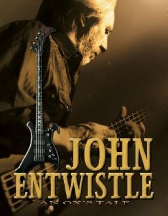 An Ox's Tale: The John Entwistle Story (фильм 2006)