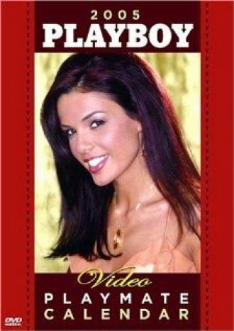 Playboy Video Playmate Calendar 2005 (фильм 2004)