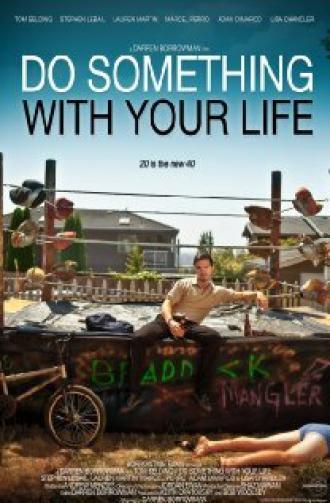 Do Something with Your Life (фильм 2011)