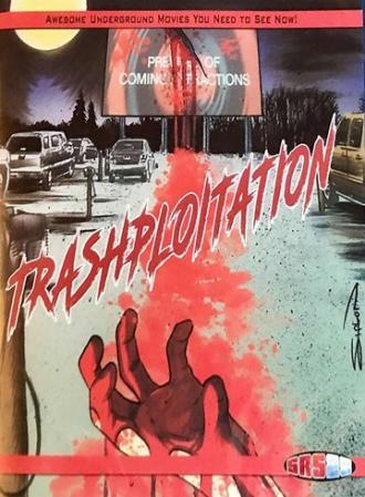 Trashsploitation (фильм 2018)