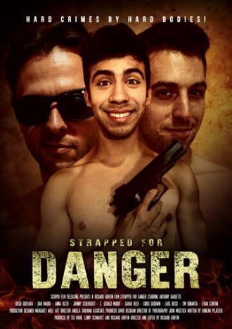 Strapped for Danger (фильм 2017)