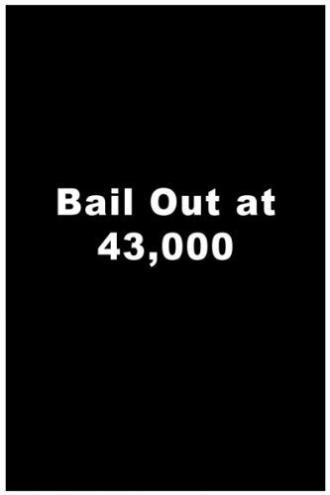 Bailout at 43,000 (фильм 1957)