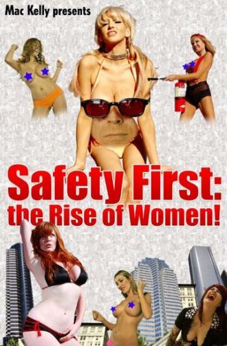 Safety First: The Rise of Women! (фильм 2008)