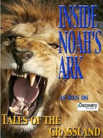 Inside Noah's Ark: Tales of the Grassland