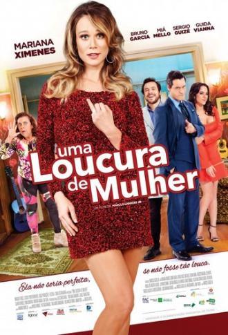 Uma Loucura de Mulher (фильм 2016)