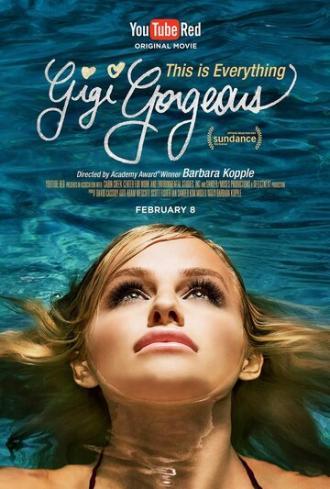 This Is Everything: Gigi Gorgeous (фильм 2017)