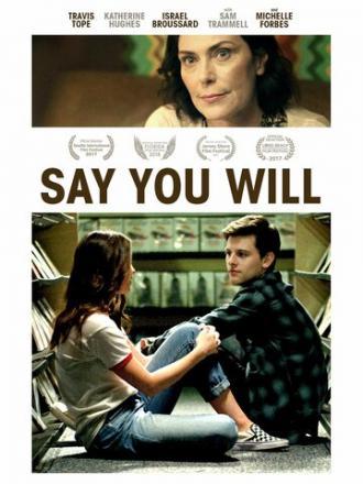 Say You Will (фильм 2017)