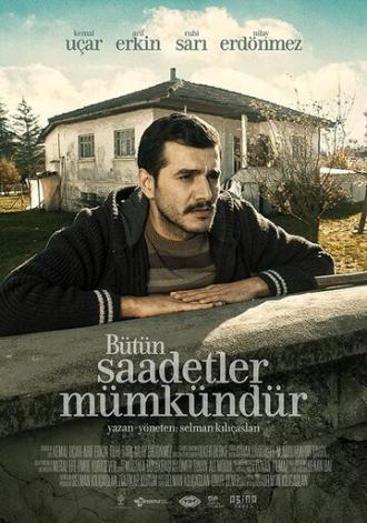 Bütün Saadetler Mümkündür (фильм 2017)