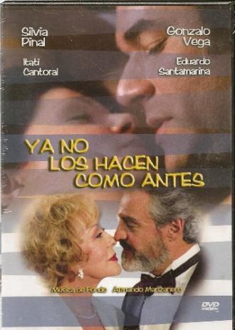 Ya no los hacen como antes (фильм 2003)