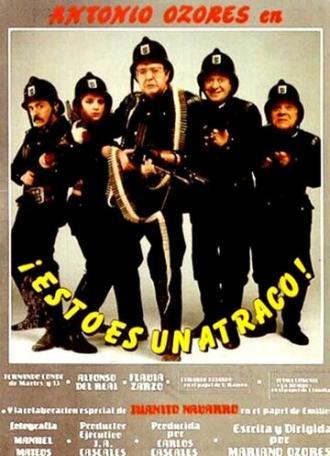 Esto es un atraco (фильм 1987)