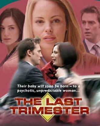 The Last Trimester (фильм 2007)