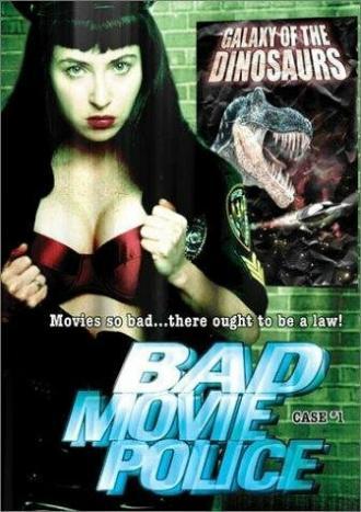 Bad Movie Police Case #1: Galaxy of the Dinosaurs (фильм 2003)