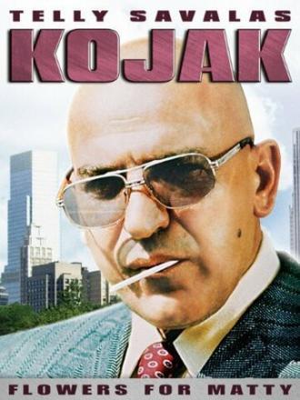 Kojak: Flowers for Matty (фильм 1990)