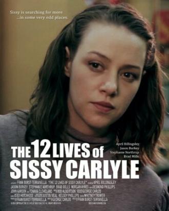 The 12 Lives of Sissy Carlyle