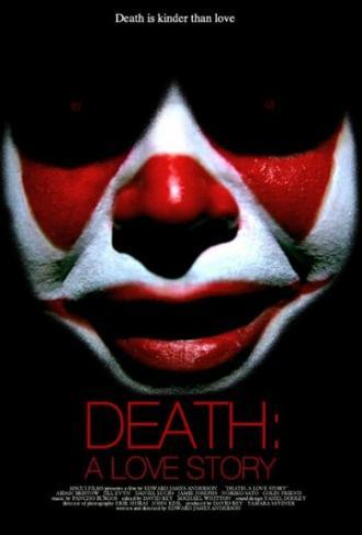 Death: A Love Story (фильм 2015)