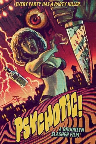 Psychotic! (фильм 2016)