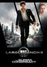 Ларго Винч 2: Заговор в Бирме (2011)