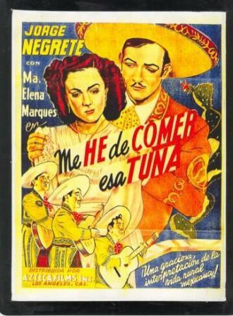 Me he de comer esa tuna (фильм 1945)