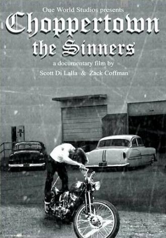 Choppertown: The Sinners (фильм 2005)