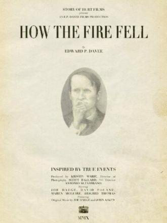 How the Fire Fell (фильм 2010)