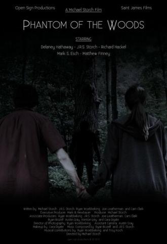 Phantom of the Woods (фильм 2013)