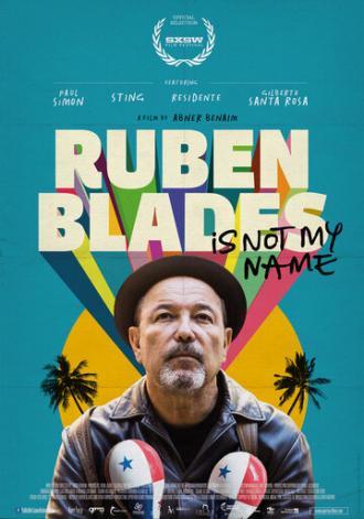 Ruben Blades Is Not My Name (фильм 2018)