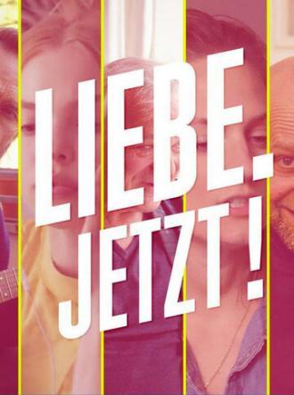 Liebe. Jetzt! (сериал 2020)