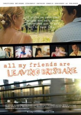 Все мои друзья покидают Брисбен (фильм 2007)