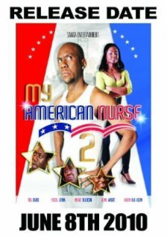 Моя американская медсестра 2 (фильм 2010)