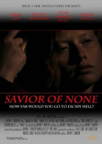 Savior of none (фильм 2013)