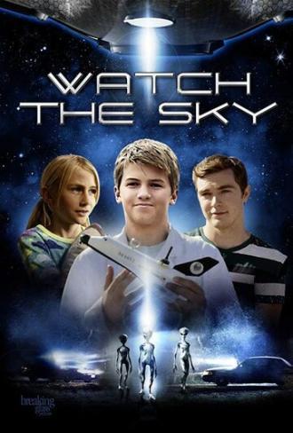 Watch the Sky (фильм 2017)