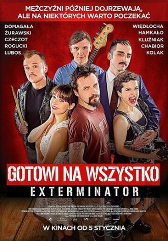 Gotowi na wszystko. Exterminator (фильм 2018)