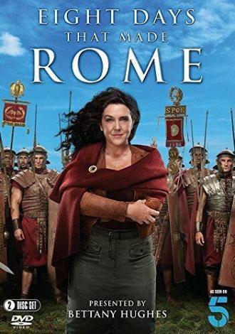 Восемь дней, которые создали Рим (сериал 2017)