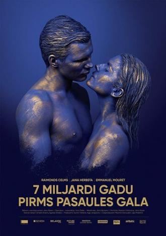 7 Miljardi Gadu Pirms Pasaules Gala (фильм 2018)