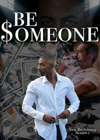Be Someone (сериал 2021)