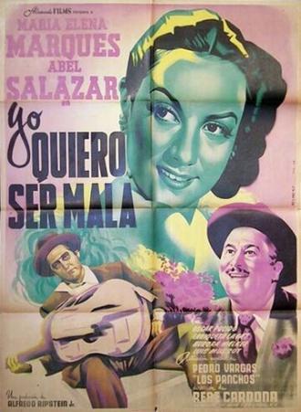 Yo quiero ser mala (фильм 1950)