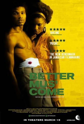 Better Mus' Come (фильм 2010)