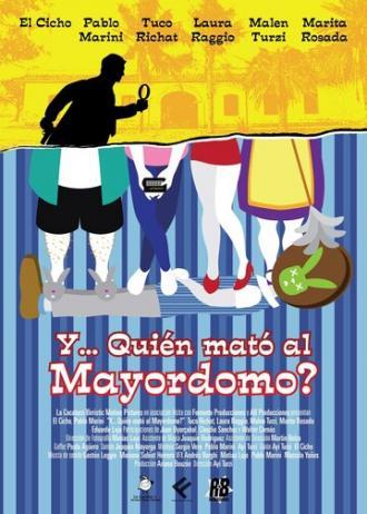 Кто убил мажордома? (фильм 2012)