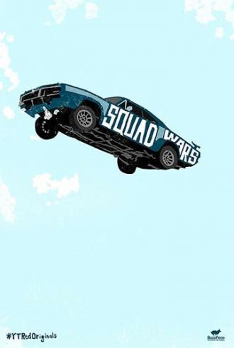 Squad Wars (сериал 2017)