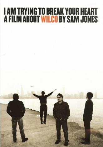 I Am Trying to Break Your Heart (фильм 2002)