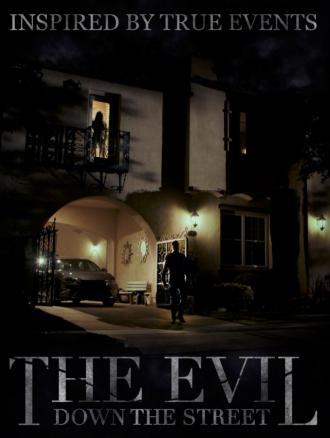 The Evil Down the Street