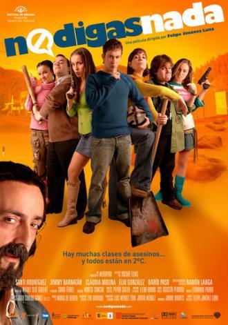 Ничего не говори (фильм 2007)