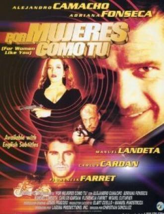 Por mujeres como tu (фильм 2004)