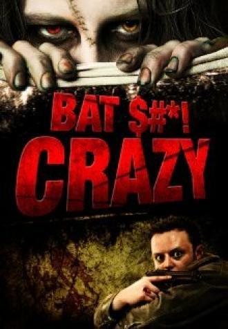 Bat $#*! Crazy