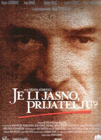 Je li jasno prijatelju? (фильм 2000)