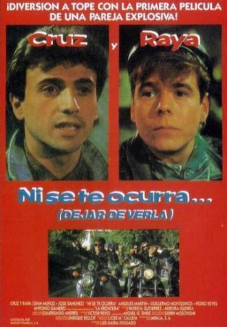 Ni se te ocurra... (фильм 1991)