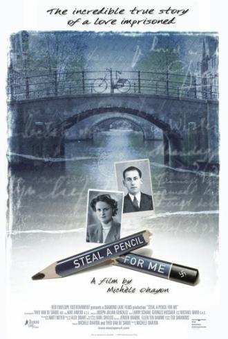 Steal a Pencil for Me (фильм 2007)