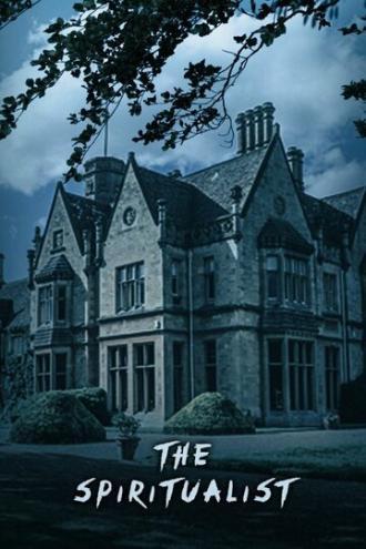 The Spiritualist (фильм 2016)